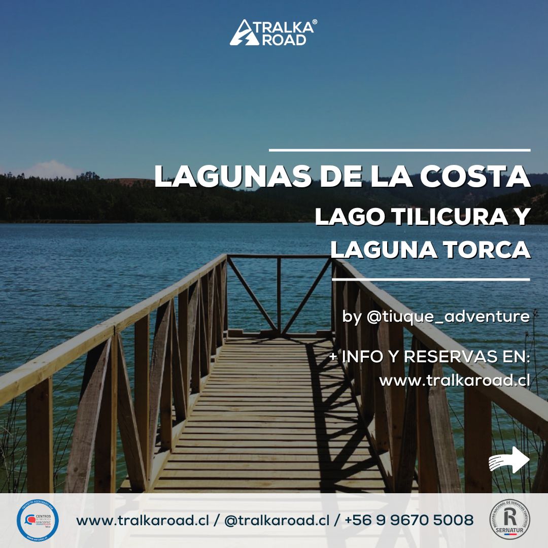 LAGUNAS DE LA COSTA - Lago Tilicura y Laguna Torca.